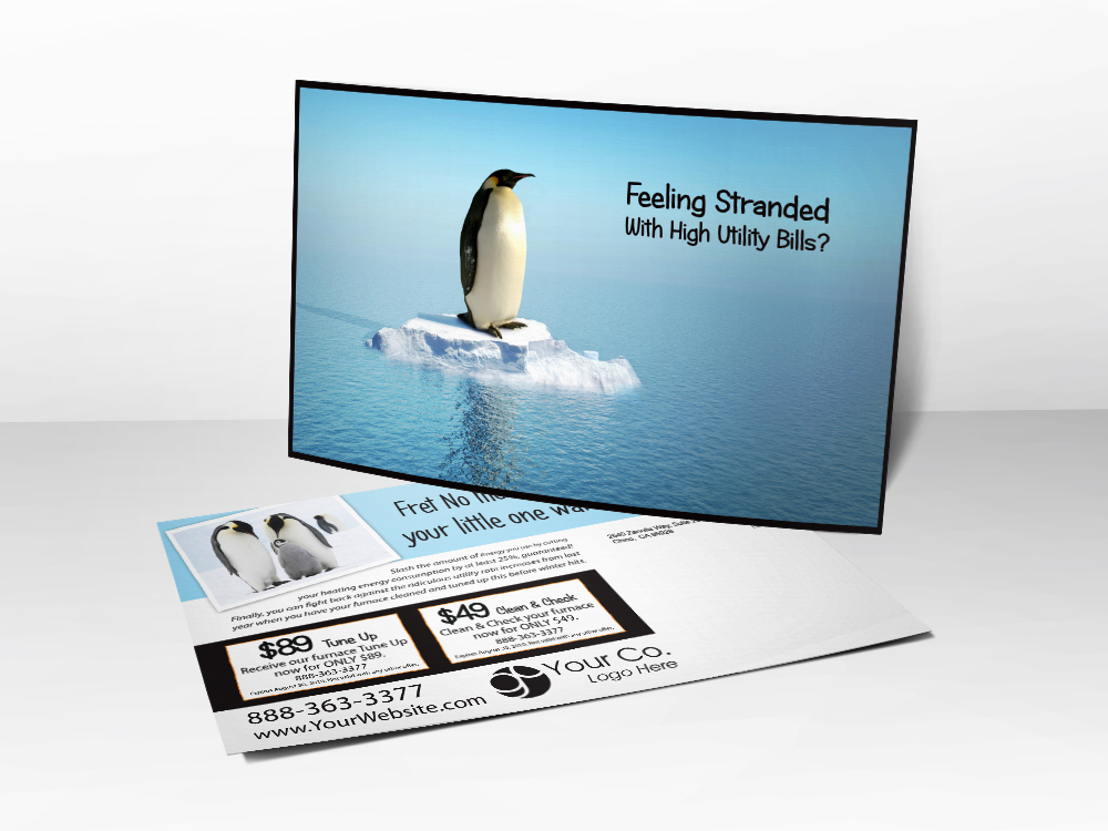 An HVAC marketing postcard for HVAC companies with a picture of a penguin alone on an iceberg representing being stranded by high utility bills because of a broken furnace.
